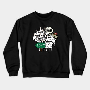 Anti Tory Crewneck Sweatshirt